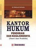 Kantor Hukum: Pendirian dan Manajemennya (Teori dan Praktik)