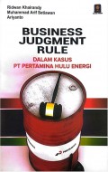 Business judgment rule dalam kasus PT Pertamina Hulu Energi