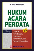 Hukum acara perdata: tentang gugatan, persidangan, penyitaan, pembuktian, dan putusan pengadilan