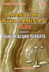 Masalah sita jaminan (C.B) dalam hukum acara perdata