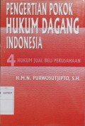 Pengertian Pokok Hukum Dagang Indonesia 4 (Hukum Jual Beli Perusahaan)