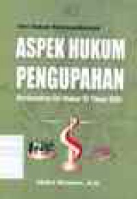 Aspek Hukum Pengupahan Berdasarkan UU Nomor 13 Tahun 2003
