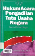 Hukum acara pengadilan tata usaha negara: suatu perbandingan