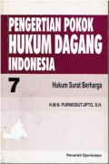 Pengertian Pokok Hukum Dagang Indonesia 7 (Hukum Surat Berharga)