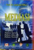 Mediasi Dalam Perspektif Hukum Syariah Hukum Adat dan Hukum Nasional