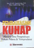 Pembahasan KUHAP Menurut Ilmu Pengetahuan Hukum Pidana & Yurisprudensi